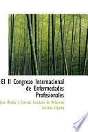 libro El Ii Congreso Internacional De Enfermedades Profesionales