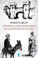 libro Episodios Extraordinarios De La Historia De España