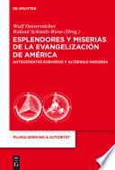 libro Esplendores Y Miserias De La Evangelización De América