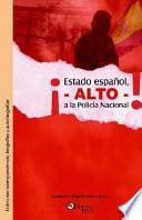 libro Estado Espanol, Alto A La Policia Nacion