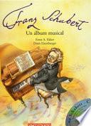 libro Franz Schubert: Un Album Musical