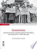 libro Generaciones. Juventud Universitaria E Izquierdas Políticas En Chile Y México