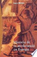 libro Historia De La Intolerancia En Europa