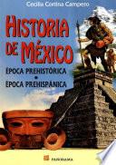 libro Historia De México,Época Prehistórica, Época Prehispánica