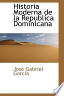 libro Historia Moderna De La Republica Dominicana