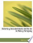 libro Historia Y Descubrimiento Del Rio De La Plata Y Paraguay