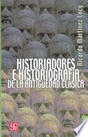 libro Historiadores E Historiografía De La Antigüedad Clásica