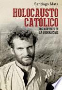 libro Holocausto Católico