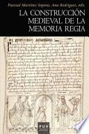 libro La Construcción Medieval De La Memoria Regia