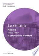 libro La Cultura. México (1880 1930)