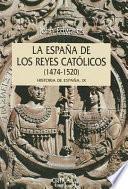libro La España De Los Reyes Católicos, 1474 1520