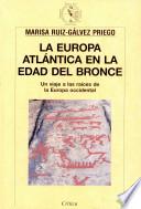 libro La Europa Atlántica En La Edad Del Bronce