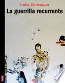 libro La Guerrilla Recurrente