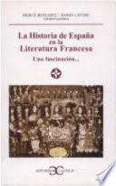 libro La Historia De España En La Literatura Francesa