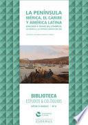 libro La Península Ibérica, El Caribe Y América Latina