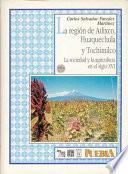 libro La Región De Atlixco, Huaquechula Y Tochimilco