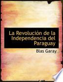 libro La Revolucia3n De La Independencia Del Paraguay