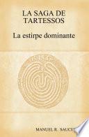 libro La Saga De Tartessos La Estirpe Dominante