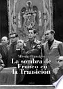libro La Sombra De Franco En La Transición