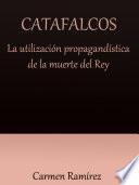 libro La Utilización Propagandística De La Muerte Del Rey