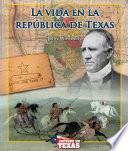 libro La Vida En La Republica De Texas (life In The Republic Of Texas)