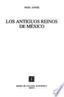 libro Los Antiguos Reinos De México