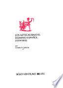 libro Los Aztecas Bajo El Dominio Español