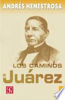 libro Los Caminos De Juárez