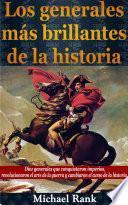 libro Los Generales Más Brillantes De La Historia.