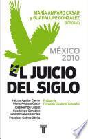 libro México 2010. El Juicio Del Siglo