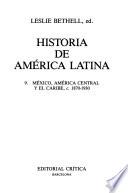 libro México, América Central Y El Caribe, C. 1870 1930