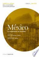 libro México. La Apertura Al Mundo. Tomo 3 (1880 1930)