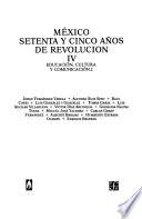 libro México: Setenta Y Cinco Años De Revolución, Iv