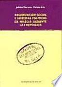 libro Organización Social Y Sistemas Políticos En Murcia Durante La I República