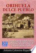 libro Orihuela, Dulce Pueblo
