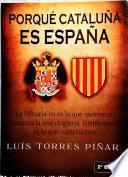 libro Porqué Cataluña Es España