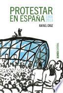 libro Protestar En España 1900 2013