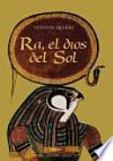 libro Ra, El Dios Del Sol