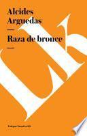 libro Raza De Bronce