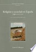 libro Religión Y Sociedad En España (siglos Xix Y Xx)