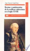 libro Rentas Y Patrimonios De La Nobleza Valenciana En El Siglo Xviii