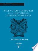 libro Silencios Y Disputas En La Historia De Hispanoamérica