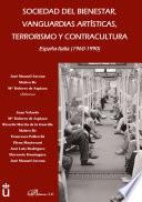 libro Sociedad Del Bienestar, Vanguardias Artísticas, Terrorismo Y Contracultura.