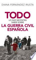 libro Todo Lo Que Necesitás Saber Sobre La Guerra Civil Española