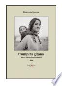 libro Trompeta Gitana. Memoria De Un Largo Desahucio