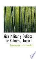 libro Vida Militar Y Polastica De Cabrera