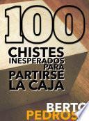 libro 100 Chistes Inesperados Para Partirse La Caja