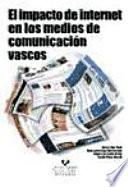 libro El Impacto De Internet En Los Medios De Comunicación Vascos