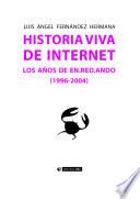 libro Historia Viva De Internet