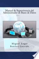 libro Manual De Supervivencia Del Administrador De Bases De Datos